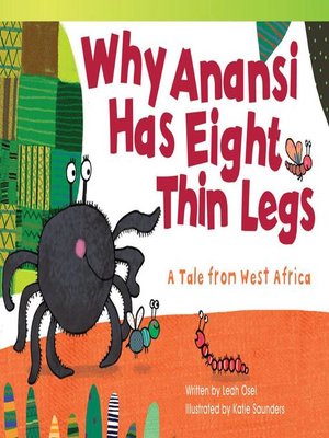cover image of Why Anansi Has Eight Thin Legs